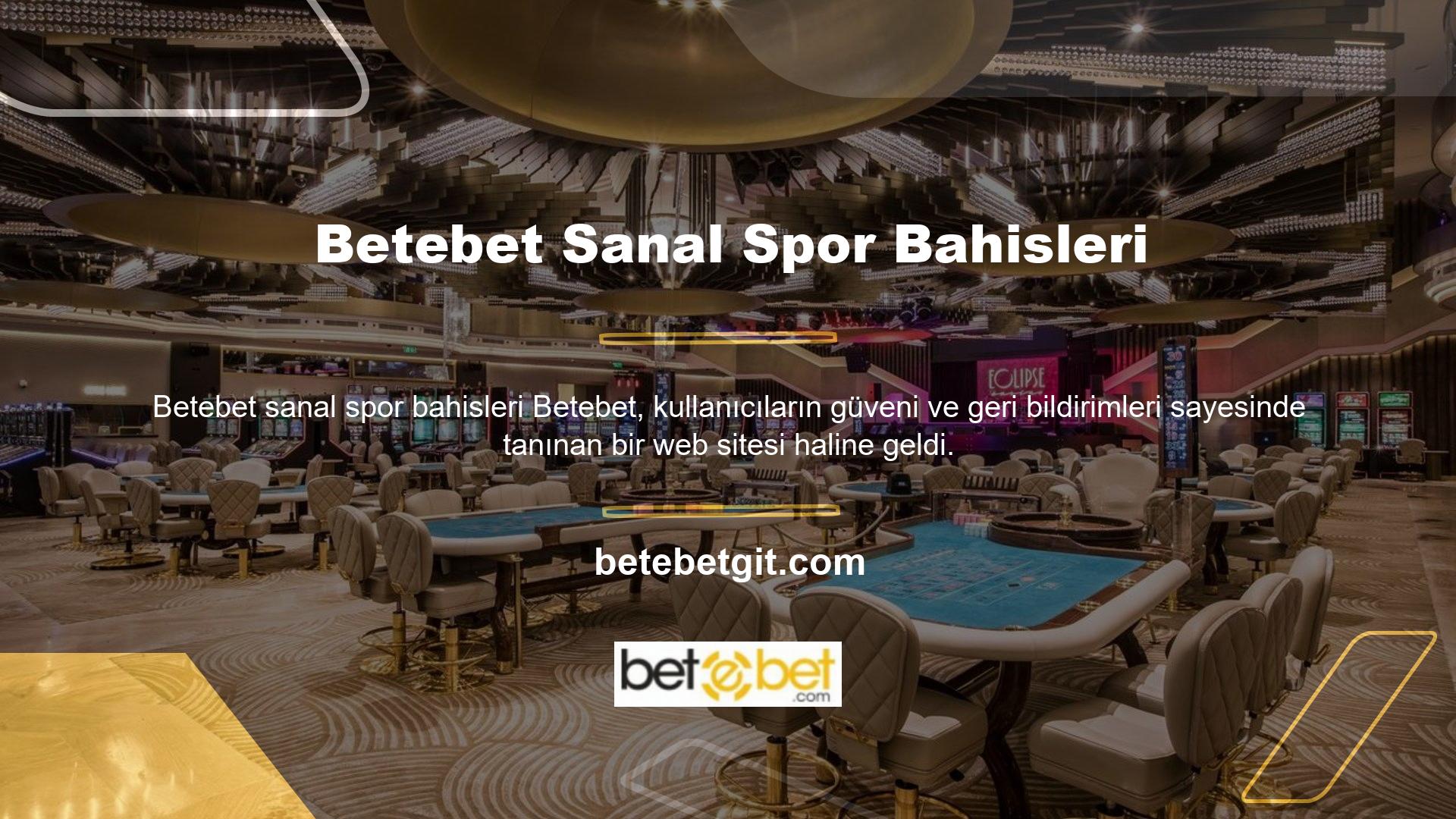 Çeşitli bahisler sunan Betebet web sitesi, Betebet çevrimiçi casinolarını ve sanal spor bahislerini tanıtıyor
